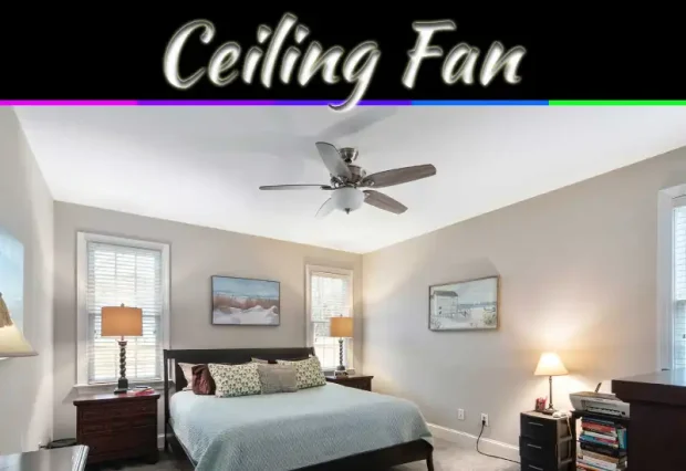 How To Choose The Perfect Ceiling Fan: 5 Essential Factors