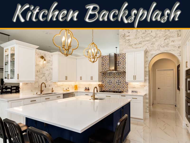 How To Match Your Kitchen Backsplash To Your Countertops