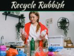 Smart Ways To Recycle Your Rubbish Smart Ways To Recycle Your Rubbish