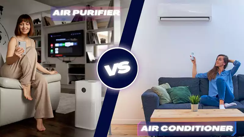 Air Conditioner vs Air Purifier Air Conditioner vs Air Purifier