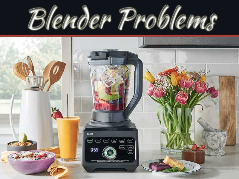 9 Common Blender Problems