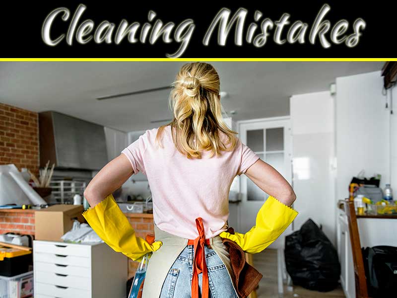 Common House Cleaning Mistakes