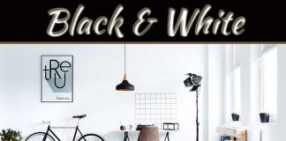 How To Create That Timeless Black And White Look In Your House? 5 Mistakes To Avoid If You’Re Planning To Renovate An Old Home