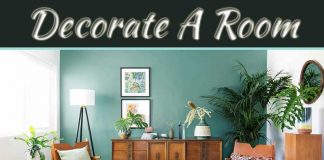A Guide To Unique Ways To Decorate A Room A Guide To Unique Ways To Decorate A Room