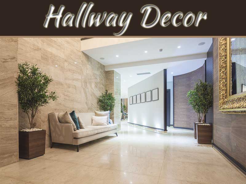 What Aspects To Focus On When Decorating Your Hallway