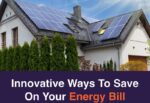 Here’s What You Can Do To Lower Energy Bills Here’s What You Can Do To Lower Energy Bills