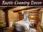 How To Incorporate Rustic Country Decor Into Any Room
