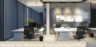 Revamp Your Workspace: Finding The Right Office Furniture Revamp Your Workspace: Finding The Right Office Furniture