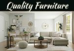 How To Find High-Quality Furniture Without Breaking The Bank How To Find High-Quality Furniture Without Breaking The Bank