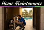 The Dubai Home Maintenance Year: What to Do and When The Dubai Home Maintenance Year: What to Do and When
